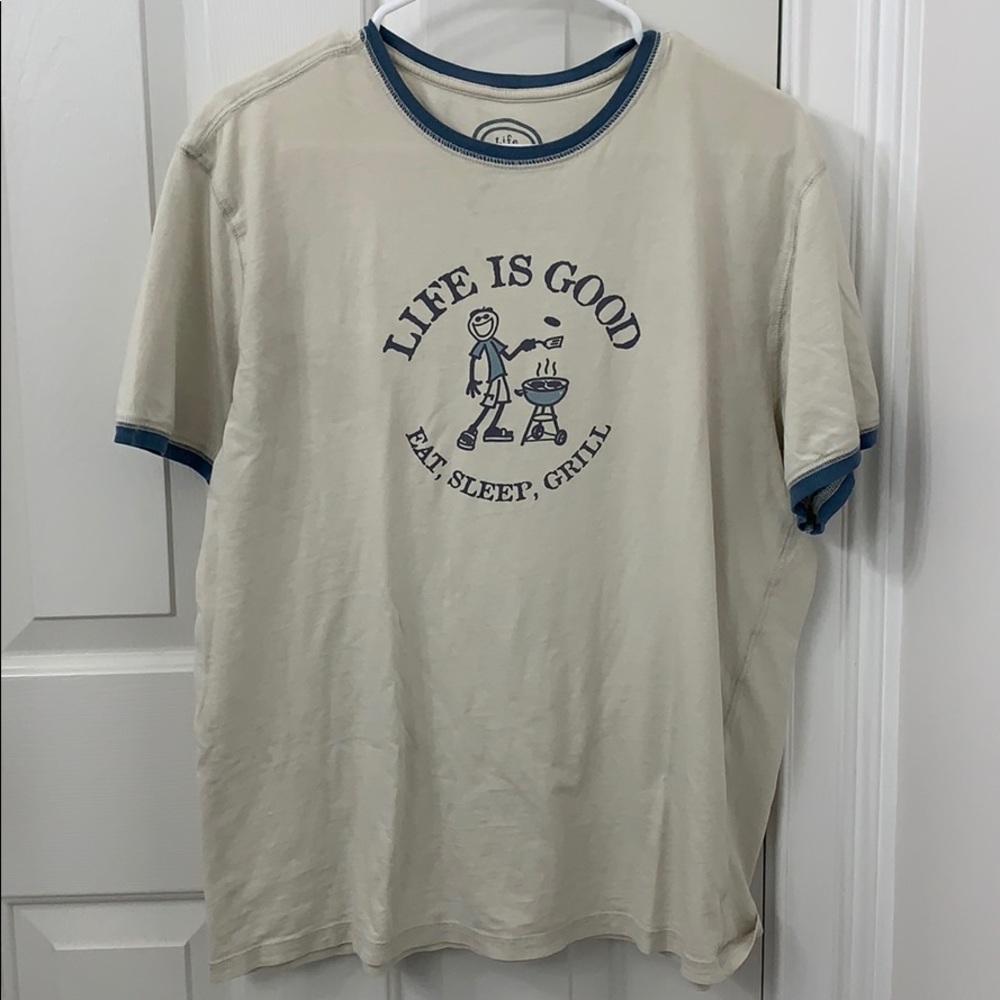 Life is good t shirt